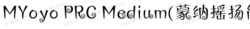 MYoyo PRC Medium(蒙纳摇扬简体)字体转换